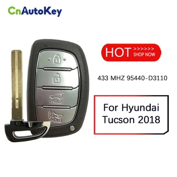 CN020135 Номер 95440-D3110 За Hyundai Tucson 2018 Интелигентен Ключ Дистанционно С 4 Бутона 433 Mhz HITAG 3 Чип