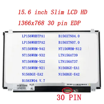 Tela15.6 30 пиксела LCD матрица PantallaNotebook NT156WHM-N42 B156XTN07 NT156WHM-N32 N156BGA-EA2 N156BGA-EB2 LTN156AT39 LTN156AT37