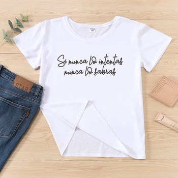 Ако никога не опиташ, никога няма да научат Испански camiseta ropa mujer Хипстерские Дамски тениски с графичен писмото принтом женска тениска