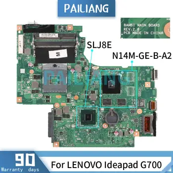 Дънна платка за лаптоп PAILIANG За LENOVO G700 дънна Платка БАМБИ REV.2.0 Основната SLJ8E N14M-GE-B-A2 ТЕСТВАН