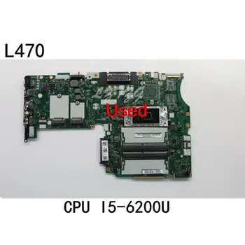 Използва се За Lenovo ThinkPad L470 Интегрирана на дънната Платка на лаптоп Процесор I5-6200U FRU 01YR967 01YR969 01HY273 01HY275